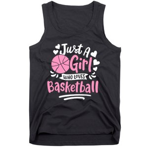 Basketball Girl Just A Girl Who Loves Basketball Tank Top