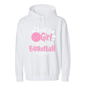 Basketball Girl Just A Girl Who Loves Basketball Garment-Dyed Fleece Hoodie