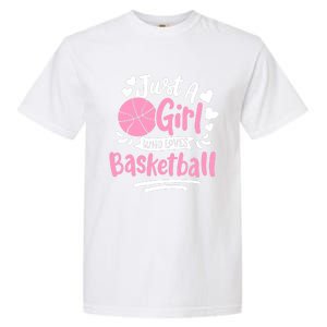 Basketball Girl Just A Girl Who Loves Basketball Garment-Dyed Heavyweight T-Shirt