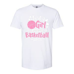 Basketball Girl Just A Girl Who Loves Basketball Softstyle CVC T-Shirt