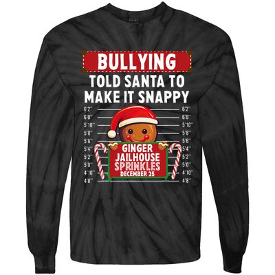 Bullying Ginger Jailhouse Christmas Xmas Gingerbread Holiday Tie-Dye Long Sleeve Shirt