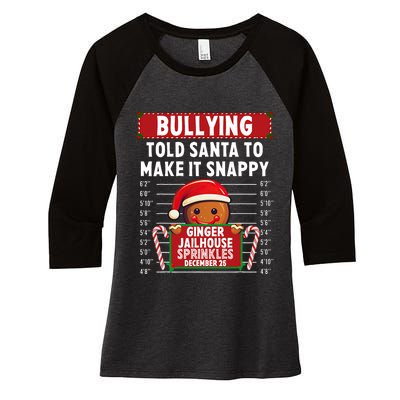 Bullying Ginger Jailhouse Christmas Xmas Gingerbread Holiday Women's Tri-Blend 3/4-Sleeve Raglan Shirt