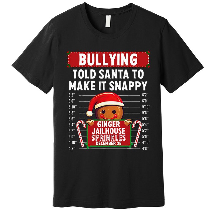 Bullying Ginger Jailhouse Christmas Xmas Gingerbread Holiday Premium T-Shirt