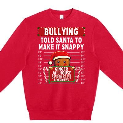 Bullying Ginger Jailhouse Christmas Xmas Gingerbread Holiday Premium Crewneck Sweatshirt