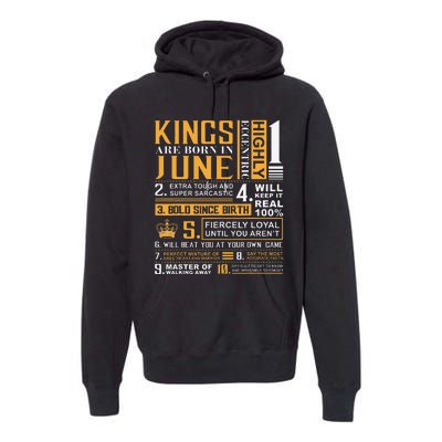 Birthday Gifts Kings are Born In June Premium Hoodie