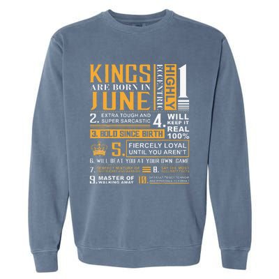 Birthday Gifts Kings are Born In June Garment-Dyed Sweatshirt