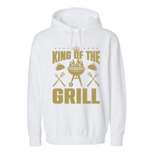 Bbq Grilling King Of The Grill Funny Barbecue Gift Garment-Dyed Fleece Hoodie