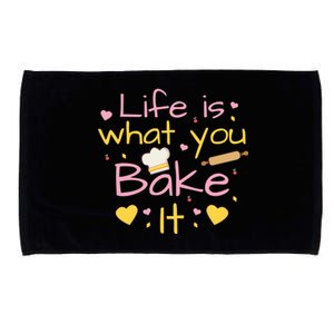 Baking Gift Life Is What You Bake It Humor Cute Gift Microfiber Hand Towel