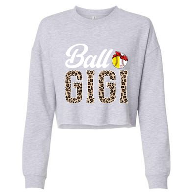 Ball Gigi Leopard Softball Baseball Gigi Grandma Meaningful Gift Cropped Pullover Crew