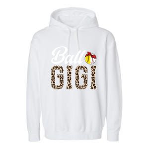 Ball Gigi Leopard Softball Baseball Gigi Grandma Meaningful Gift Garment-Dyed Fleece Hoodie