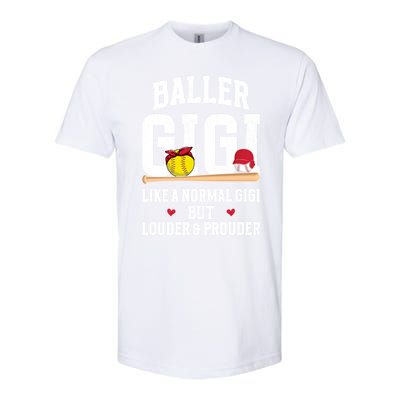 Baller Gigi Louder And Prouder Baseball Softball Gigi Grandma Gift Softstyle® CVC T-Shirt