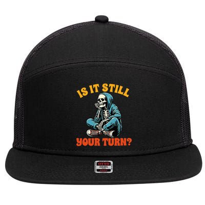 Board Game Lover Skeleton Game Night Is It Still Your Turn 7 Panel Mesh Trucker Snapback Hat