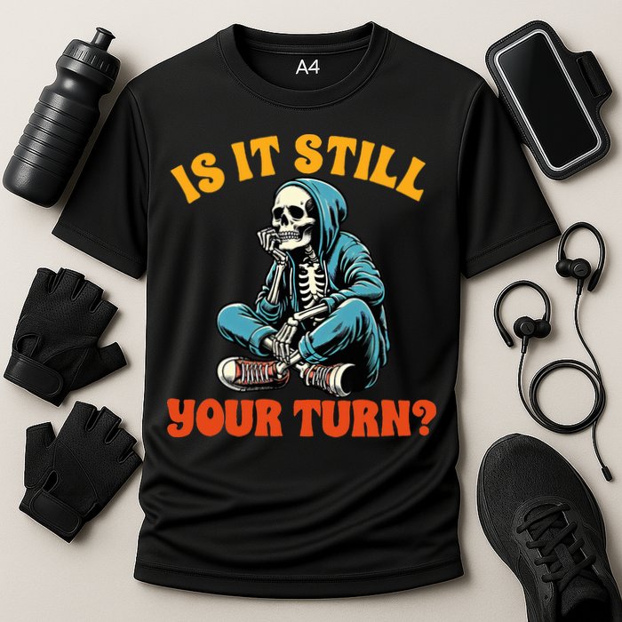 Board Game Lover Skeleton Game Night Is It Still Your Turn Cooling Performance Crew T-Shirt