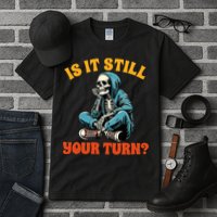 Board Game Lover Skeleton Game Night Is It Still Your Turn Tall T-Shirt