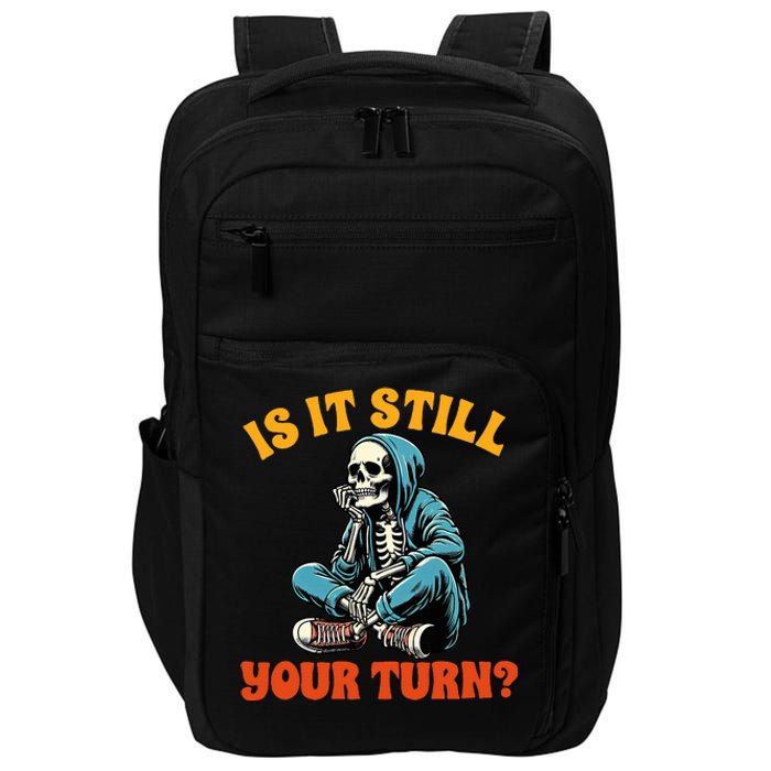 Board Game Lover Skeleton Game Night Is It Still Your Turn Impact Tech Backpack