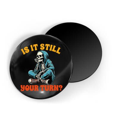 Board Game Lover Skeleton Game Night Is It Still Your Turn Magnet