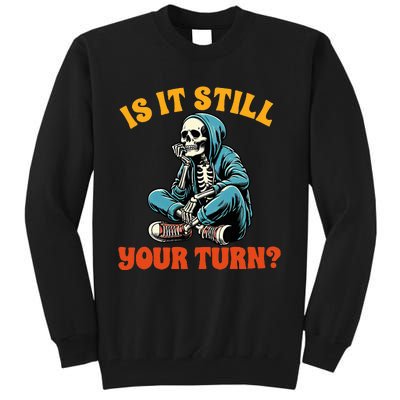 Board Game Lover Skeleton Game Night Is It Still Your Turn Tall Sweatshirt