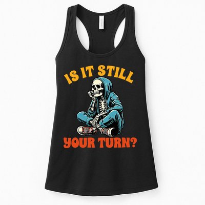Board Game Lover Skeleton Game Night Is It Still Your Turn Womens Tank Top