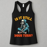 Board Game Lover Skeleton Game Night Is It Still Your Turn Womens Tank Top