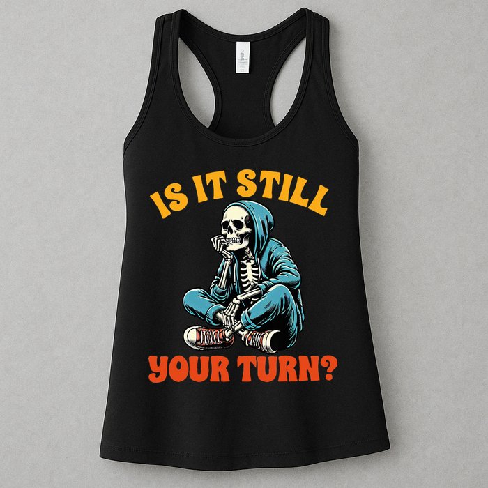 Board Game Lover Skeleton Game Night Is It Still Your Turn Womens Tank Top