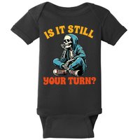 Board Game Lover Skeleton Game Night Is It Still Your Turn Baby Bodysuit