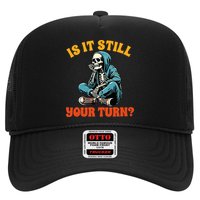 Board Game Lover Skeleton Game Night Is It Still Your Turn Hat