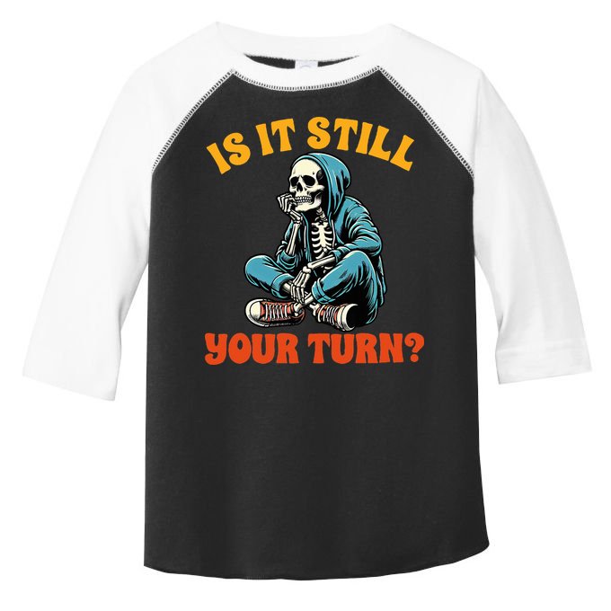Board Game Lover Skeleton Game Night Is It Still Your Turn Toddler Fine Jersey T-Shirt