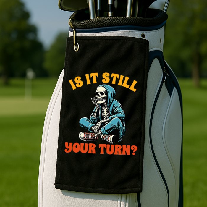 Board Game Lover Skeleton Game Night Is It Still Your Turn Golf Towel