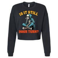 Board Game Lover Skeleton Game Night Is It Still Your Turn Cropped Pullover Crew
