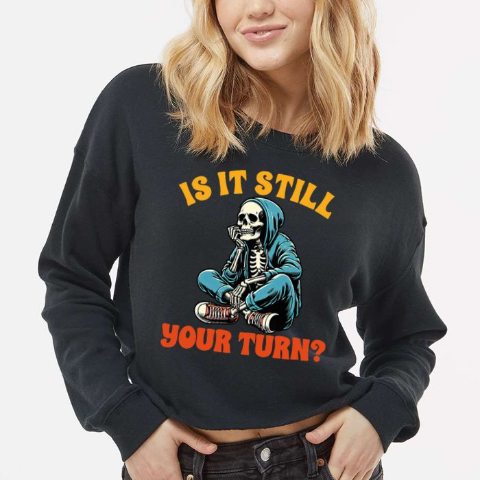 Board Game Lover Skeleton Game Night Is It Still Your Turn Cropped Pullover Crew