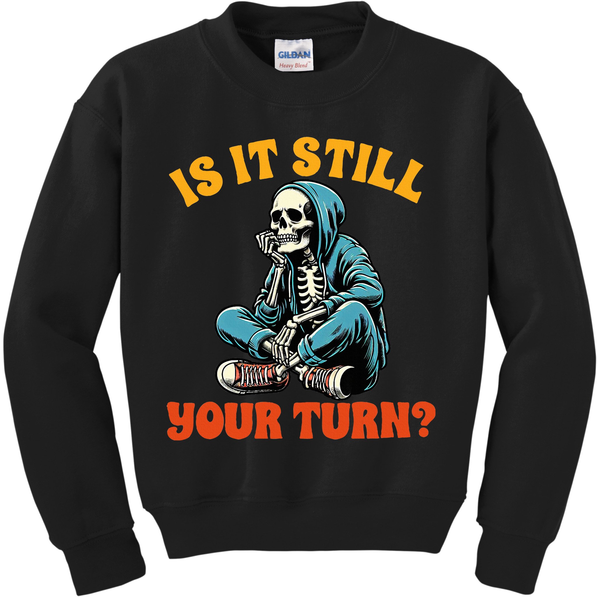 Board Game Lover Skeleton Game Night Is It Still Your Turn Kids Sweatshirt