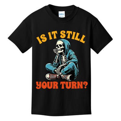 Board Game Lover Skeleton Game Night Is It Still Your Turn Kids T-Shirt
