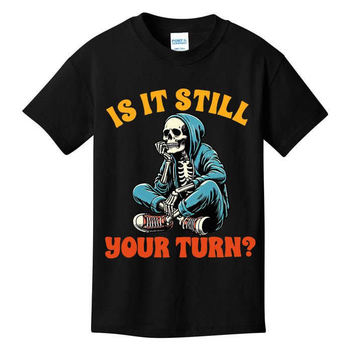 Board Game Lover Skeleton Game Night Is It Still Your Turn Kids T-Shirt