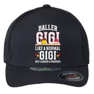 Baller Gigi Louder And Prouder Baseball Softball Gigi Grandma Gift Flexfit Unipanel Trucker Cap