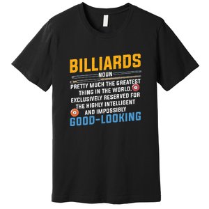 Billiards Good Looking Billiards Dad Gift For Father’s Day Premium T-Shirt