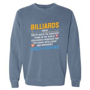 Billiards Good Looking Billiards Dad Gift For Father’s Day Garment-Dyed Sweatshirt