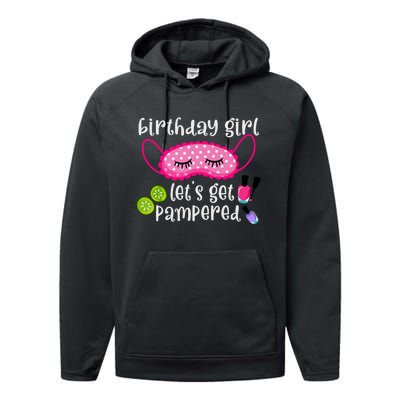 Birthday Girl Lets Get Pampered Girl Spa Day Nail Polish Performance Fleece Hoodie