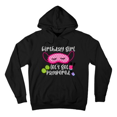 Birthday Girl Lets Get Pampered Girl Spa Day Nail Polish Hoodie