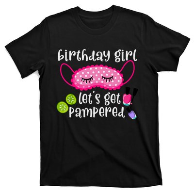 Birthday Girl Lets Get Pampered Girl Spa Day Nail Polish T-Shirt