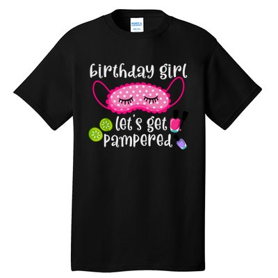 Birthday Girl Lets Get Pampered Girl Spa Day Nail Polish Tall T-Shirt