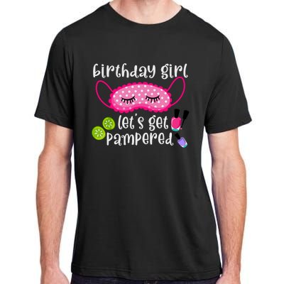 Birthday Girl Lets Get Pampered Girl Spa Day Nail Polish Adult ChromaSoft Performance T-Shirt