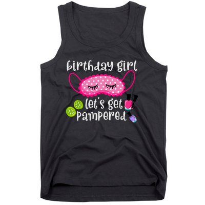 Birthday Girl Lets Get Pampered Girl Spa Day Nail Polish Tank Top