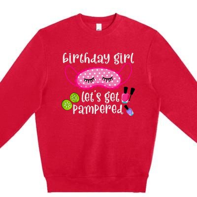 Birthday Girl Lets Get Pampered Girl Spa Day Nail Polish Premium Crewneck Sweatshirt