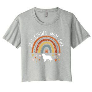 Best Golden Mom Ever Rainbow Funny Gift Golden Retriever Mama Gift Women's Crop Top Tee