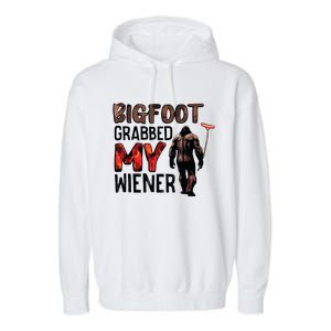 Bigfoot Grabbed My Wiener Garment-Dyed Fleece Hoodie