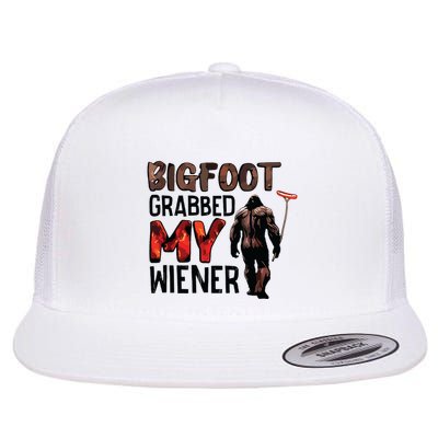 Bigfoot Grabbed My Wiener Flat Bill Trucker Hat