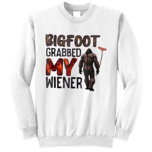 Bigfoot Grabbed My Wiener Sweatshirt