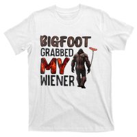 Bigfoot Grabbed My Wiener T-Shirt