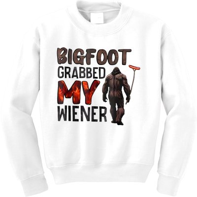 Bigfoot Grabbed My Wiener Kids Sweatshirt