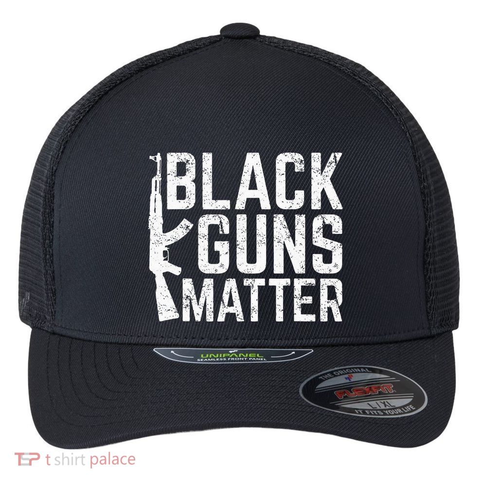 Black Guns Matter Quote Ak 47 Picture Flexfit Unipanel Trucker Cap